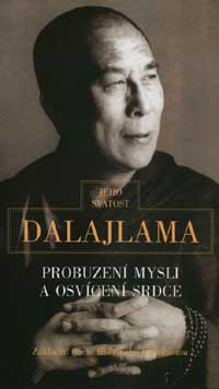 Probuzení mysli a osvícení srdce - Jeho Svatost dalajlama - Kliknutím na obrázek zavřete